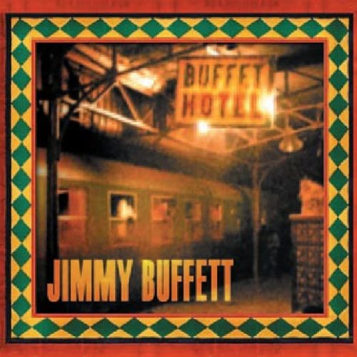 Jimmy Buffett Album Buffet Hotel image