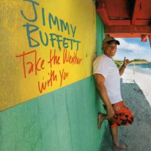 Jimmy Buffett Album Take the Weather with You image