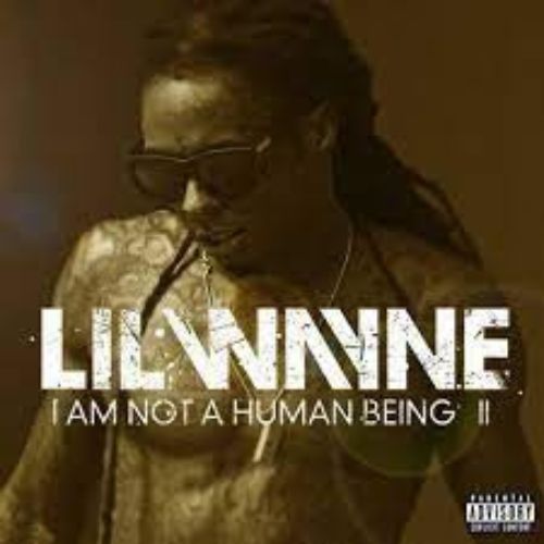 Lil Wayne Album I Am Not a Human Being II image