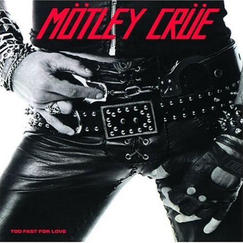 Motley Crue Albums Too Fast for Love image