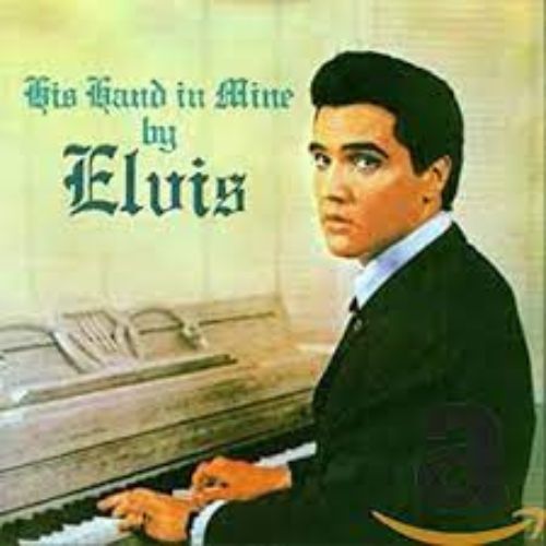 Elvis Presley Albums His Hand in Mine Album image