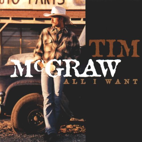 Tim McGraw All I Want Albums image