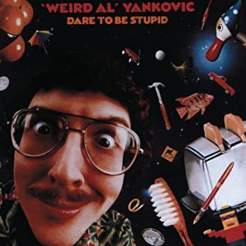 weird al yankovic Dare to Be Stupid images