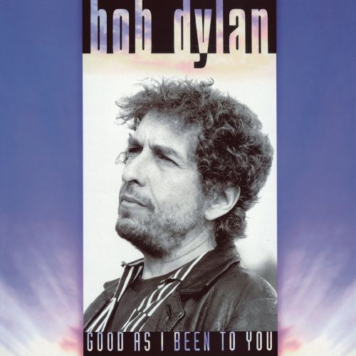 Bob Dylan Album Good as I Been to You image