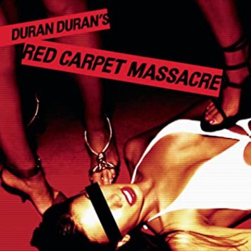 duran duran album Red Carpet Massacre image