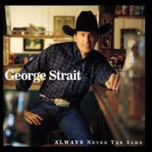 George Strait Album Always Never the Same image