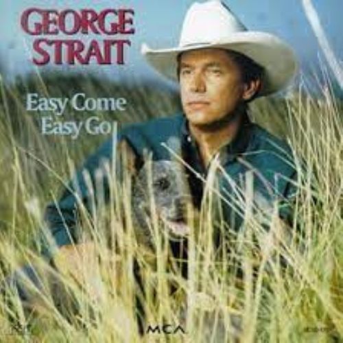 George Strait Album Easy Come Easy Go image