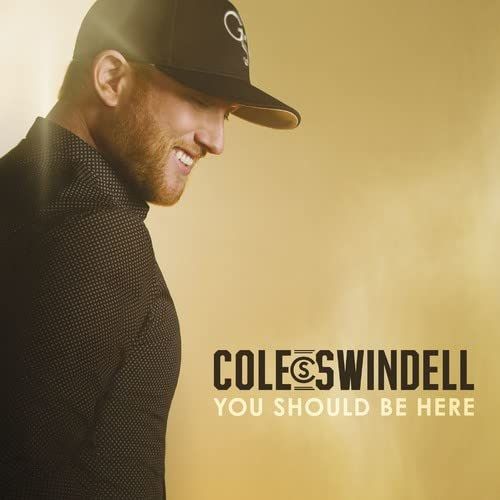 Cole Swindell Album You Should Be Here image
