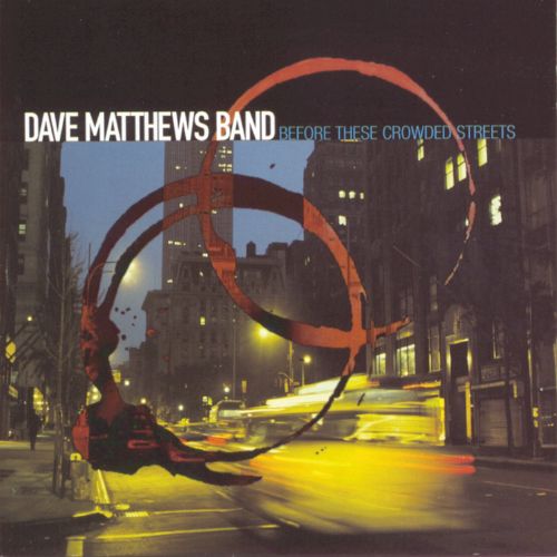 Dave Matthews Album Before These Crowded Streets image