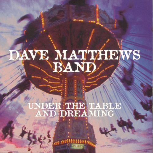 Dave Matthews Album Under the Table and Dreaming image
