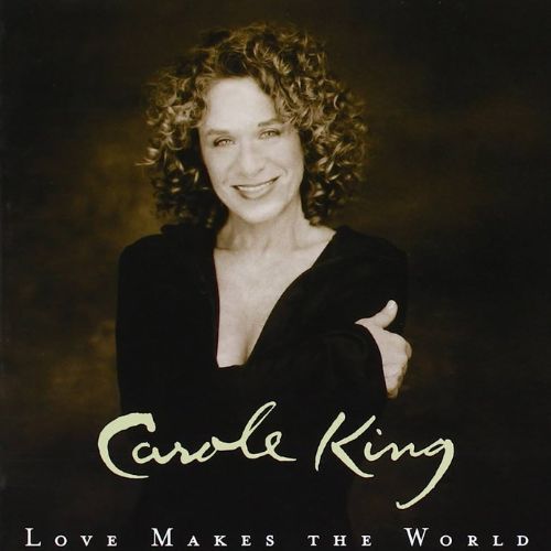 Carole King Love Makes the World Album image