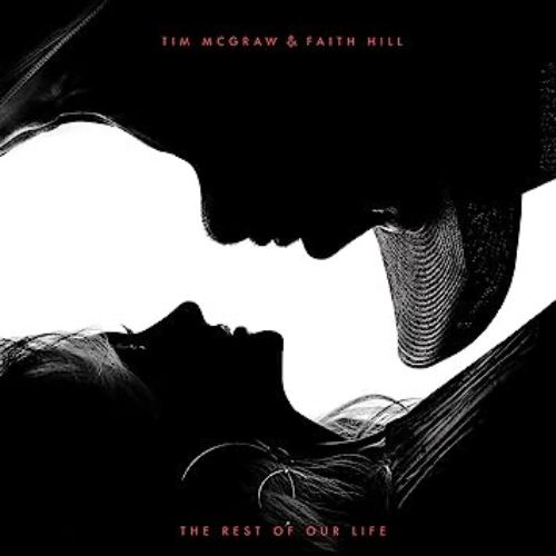 Faith Hill The Rest of Our Life (with Tim McGraw) Album image