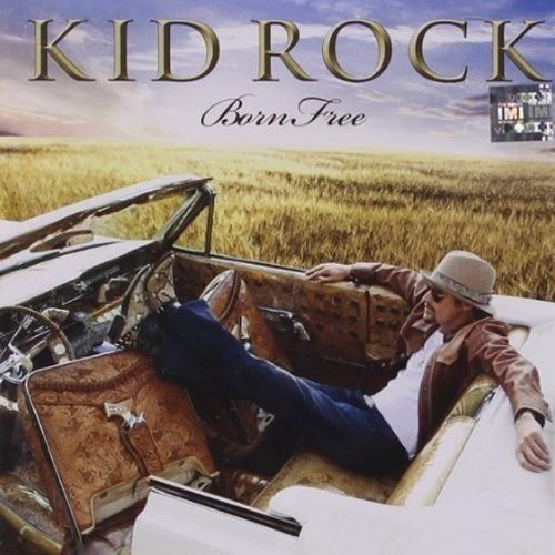 Kid Rock Born Free Album image