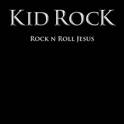 Kid Rock Rock n Roll Jesus Album image