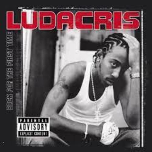 Ludacris Back for the First Time Album image