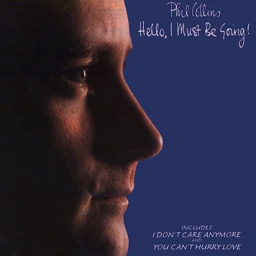 Phil Collins Hello, I Must Be Going! Album image