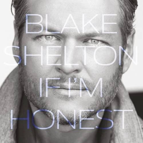Blake Shelton If I'm Honest Album image