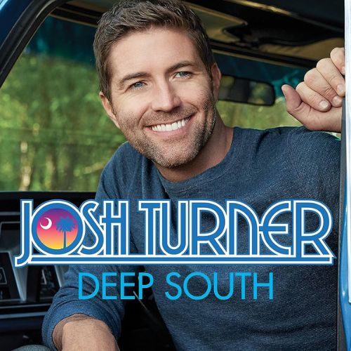 Josh Turner Deep South Album image