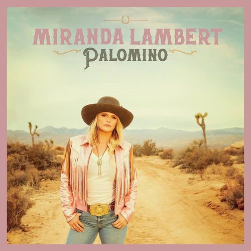 Miranda Lambert Palomino Album image