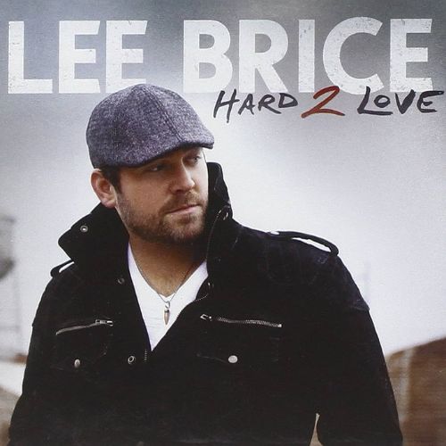Lee Brice Hard 2 Love Album image