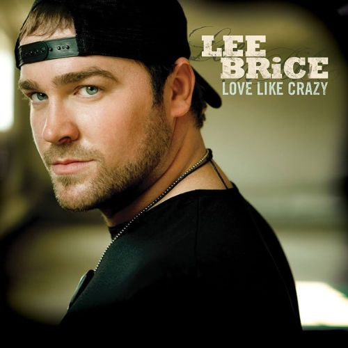 Lee Brice Love Like Crazy Album image