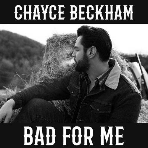 Bad for Me (Chayce Beckham album) Image
